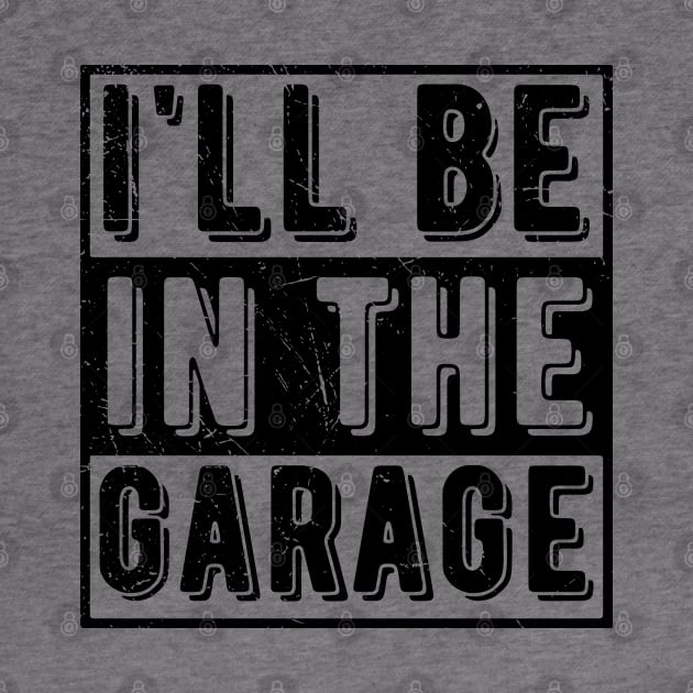 Ill Be In The Garage mechanical by Gaming champion